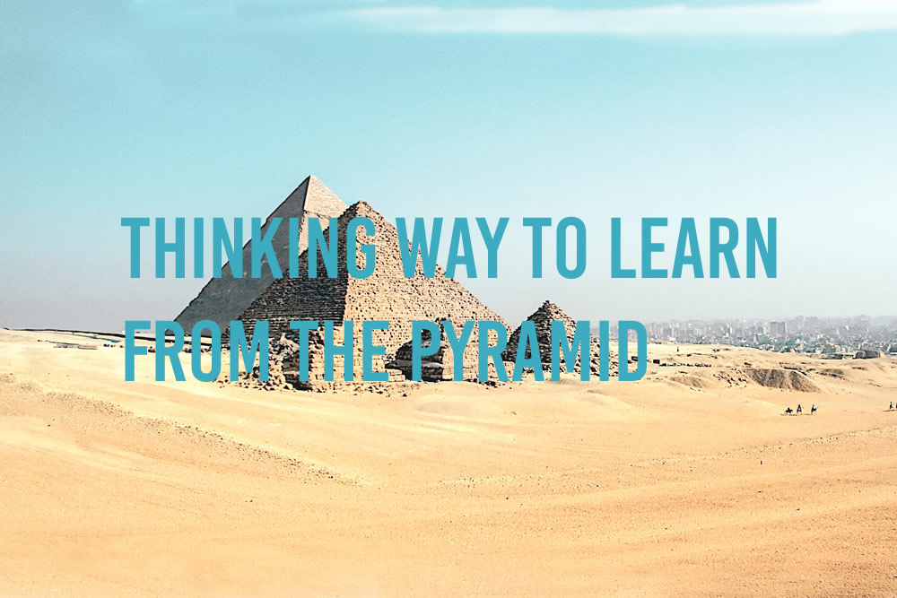 クフ王のピラミッドから学ぶ思考方法