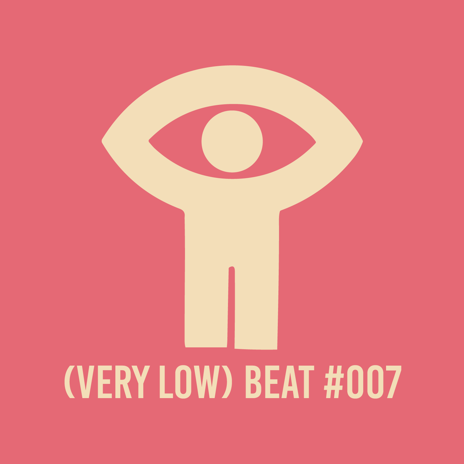 (Very Low) Beat #007